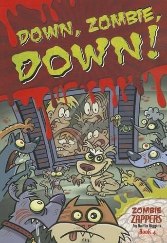 Down, Zombie, Down!: (04 Zombie Zappers)