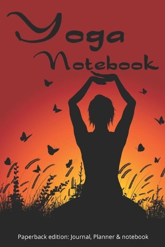 My school notebook: Elegance notebook for student practicing yoga: ( 6" x 9" / 15.24 cm x 22.86 cm) size(78 Yoga Notebook Publishing)