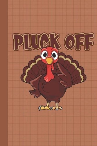 Pluck Off Journal Notebook