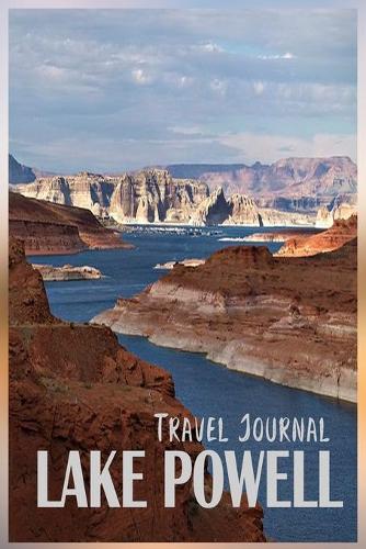Travel Journal Lake Powell