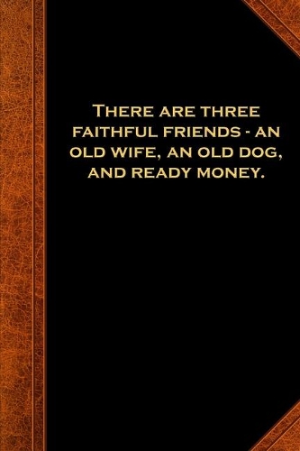 2020 Weekly Planner Ben Franklin Quote Three Faithful Friends Vintage Style 134 Pages