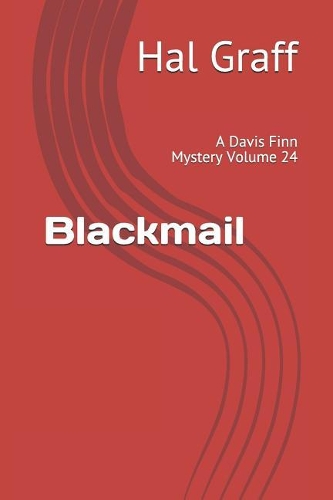 Blackmail: A Davis Finn Mystery Volume 24(24 Davis Finn Mystery)