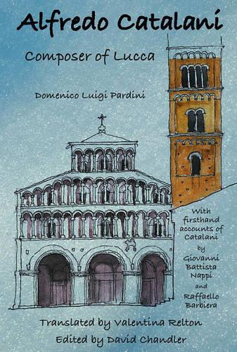 Alfredo Catalani: Composer of Lucca