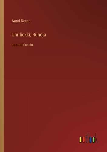 Uhriliekki; Runoja