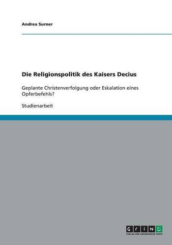 Die Religionspolitik des Kaisers Decius