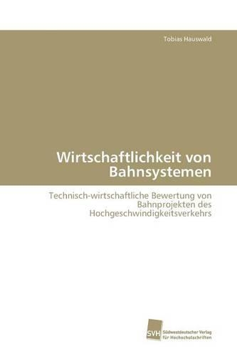 Wirtschaftlichkeit von Bahnsystemen