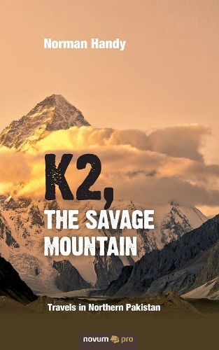 K2, the Savage Mountain