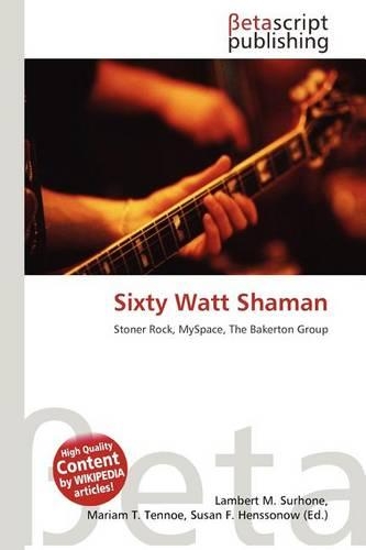 Sixty Watt Shaman: (English)