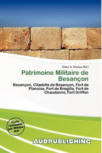Patrimoine Militaire de Besan on
