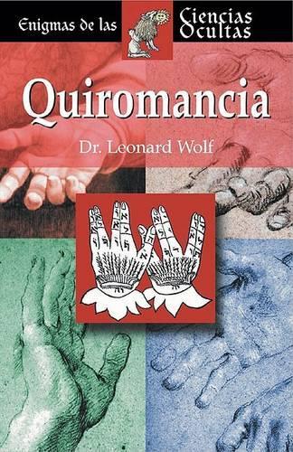 Quiromancia: (Enigmas De Las Ciencias Ocultas/Enigmas of the Occult World (Spanish))