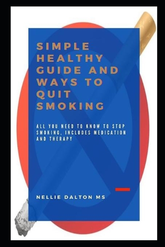 Simple Healthy Guide and Ways to Quit Smoking