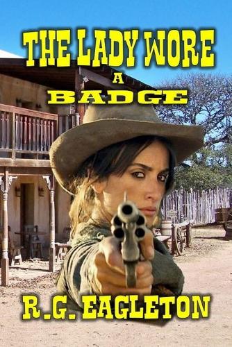 The Lady Wore A Badge
