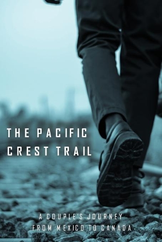 The Pacific Crest Trail
