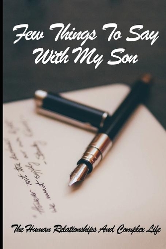 Few Things To Say With My Son