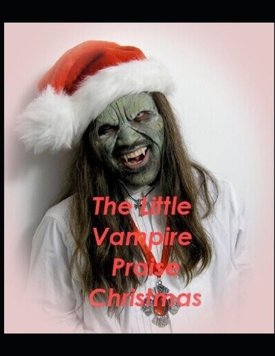 The Little Vampire Praise Christmas