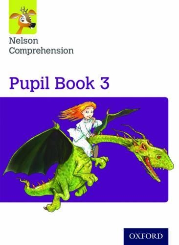 Nelson Comprehension: Year 3/Primary 4: Pupil Book 3 (Pack of 15): (Nelson Comprehension)