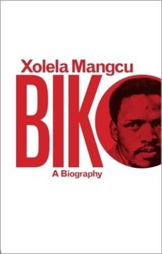 Biko - A biography