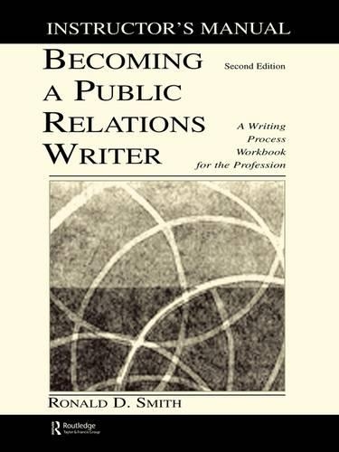Becoming a Public Relations Writer Instructor's Manual