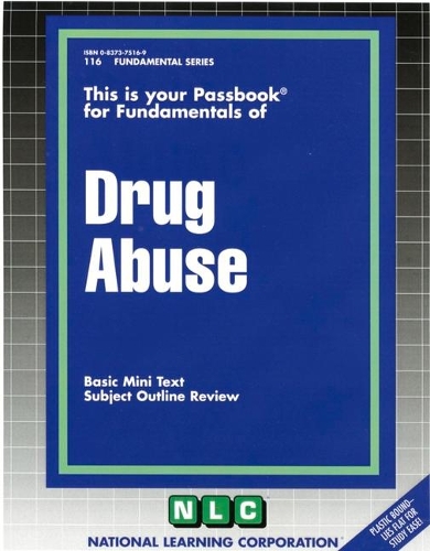 Drug Abuse: Passbooks Study Guide
