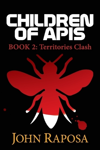 Children of Apis: Book Two: Territories Clash(2 Children of APIs)