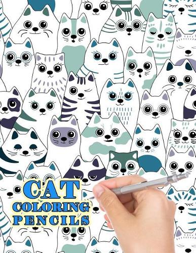 Cat Coloring Pencils: 50 Cute Cat to Color For Relaxation