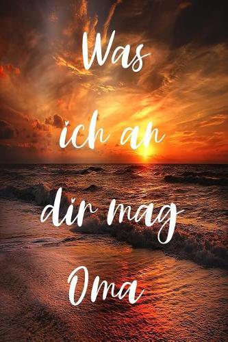 Was ich an dir mag Oma