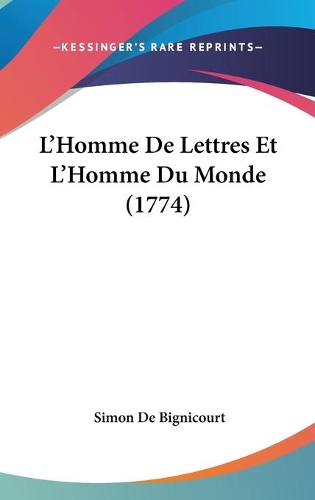 L'Homme De Lettres Et L'Homme Du Monde (1774)