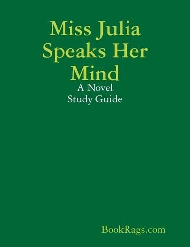 Miss Julia Speaks Her Mind: A Novel Study Guide