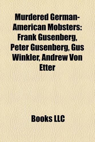 Murdered German-American Mobsters