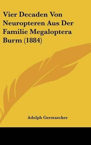 Vier Decaden Von Neuropteren Aus Der Familie Megaloptera Burm (1884)