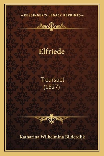 Elfriede: Treurspel (1827)(Chinese)