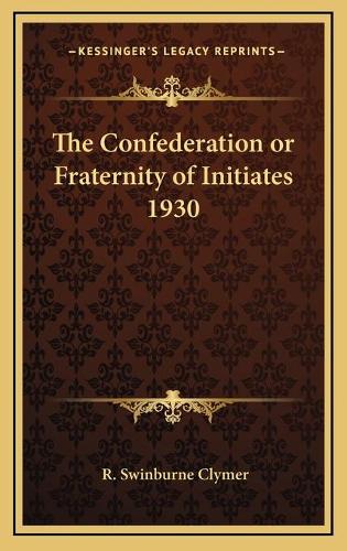 The Confederation or Fraternity of Initiates 1930