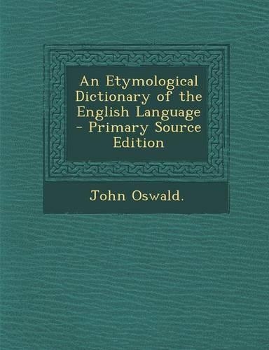 An Etymological Dictionary of the English Language
