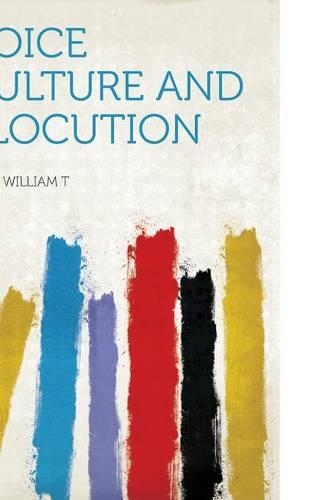 Voice Culture and Elocution: (English)