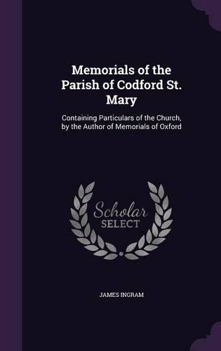 Memorials of the Parish of Codford St. Mary