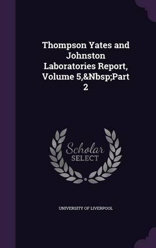 Thompson Yates and Johnston Laboratories Report, Volume 5, Part 2