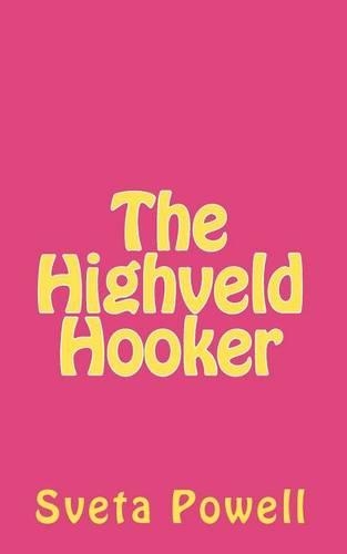 The Highveld Hooker: (English)