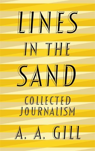 Lines in the Sand: Collected Journalism