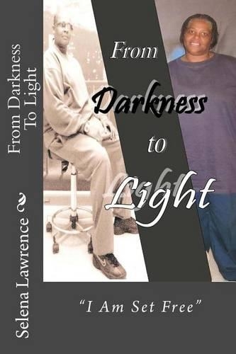 From Darkness to Light