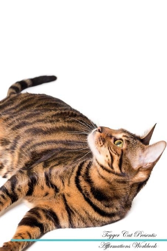 Toyger Cat Affirmations Workbook Toyger Cat Presents