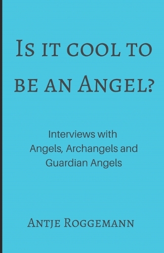 Is It Cool To Be An Angel?