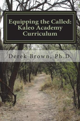 Equipping the Called: Kaleo Academy Curriculum