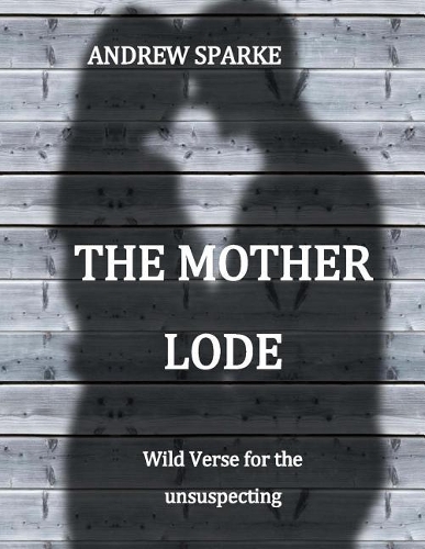 The Mother Lode: Large Print