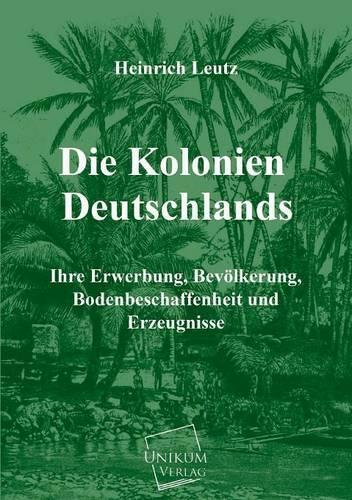 Die Kolonien Deutschlands