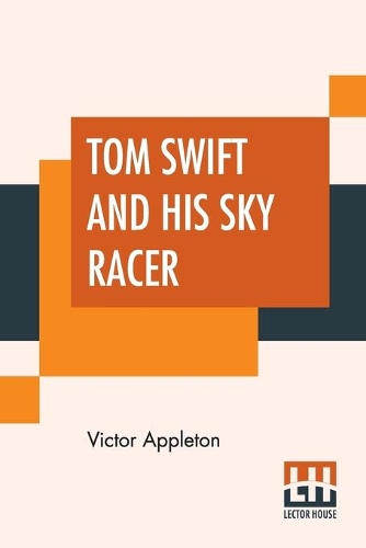 Tom Swift And His Sky Racer