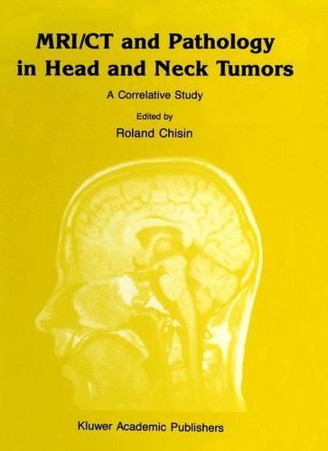 MRI/CT and Pathology in Head and Neck Tumors: A Correlative Study(18 Series in Radiology)
