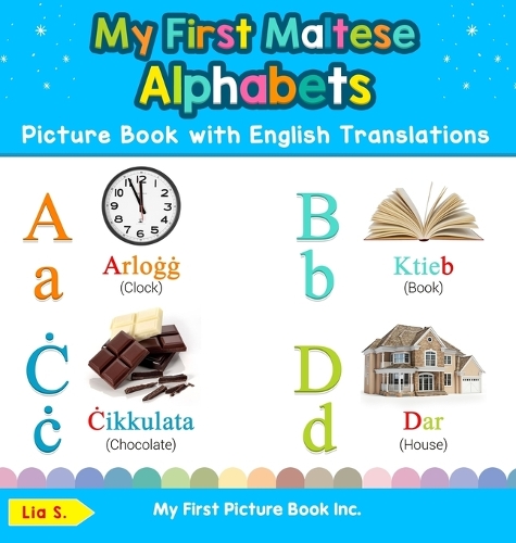 My First Maltese Alphabets Picture Book with English Translations