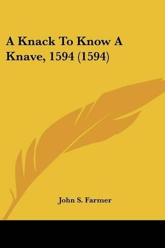 A Knack to Know a Knave, 1594 (1594)