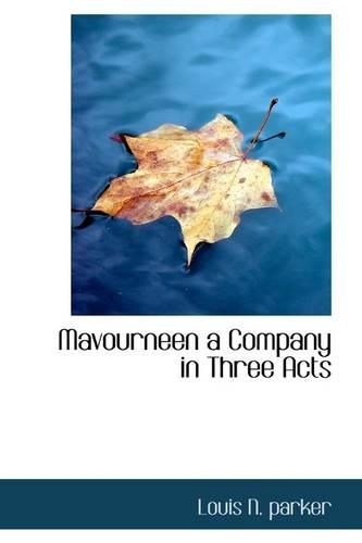 Mavourneen a Company in Three Acts