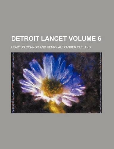 Detroit Lancet Volume 6